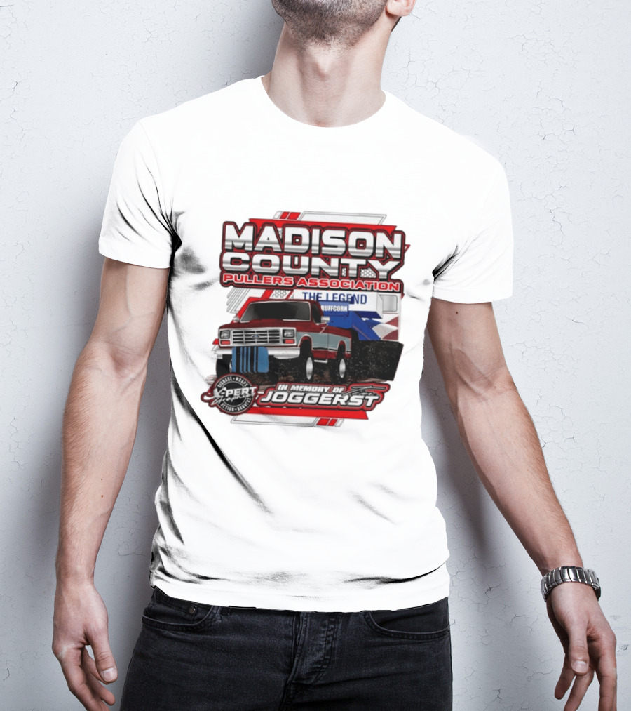 Madison County Pullers Association In Memory Of Joggerst The Legend Buffcorn T-Shirt