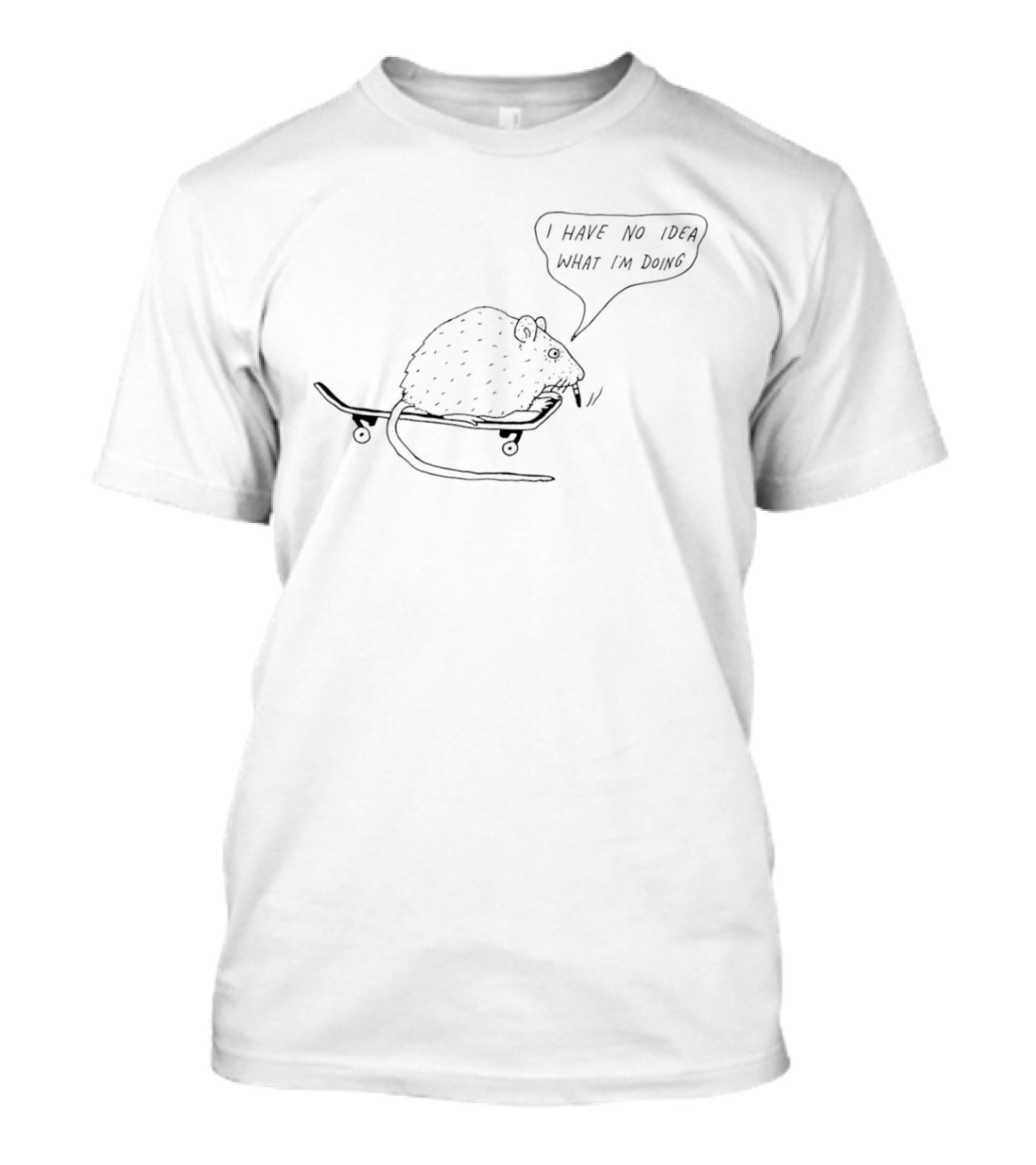 I Have No Idea What I'm Doing Rat Skateboard T-Shirt