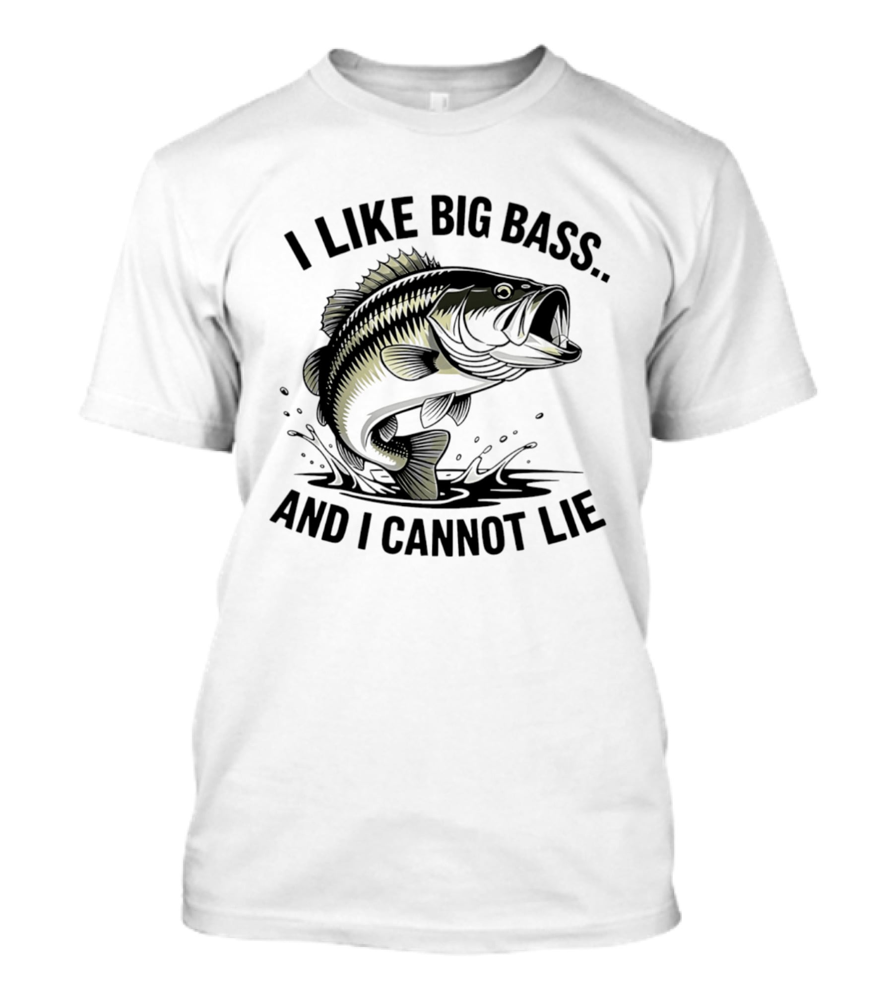 I Like Big Bass And I Cannot Lie Fishing Enthusiast Humor T-Shirt