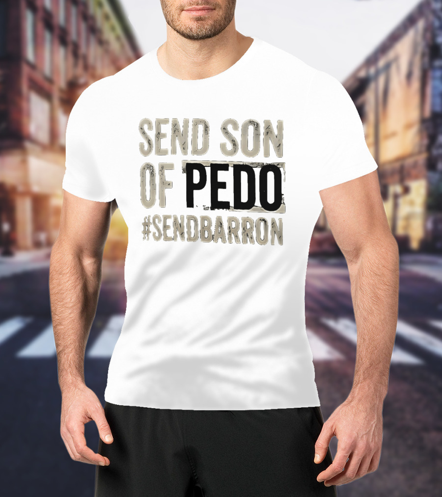 Send Son Of Pedo Hashtag T-Shirt