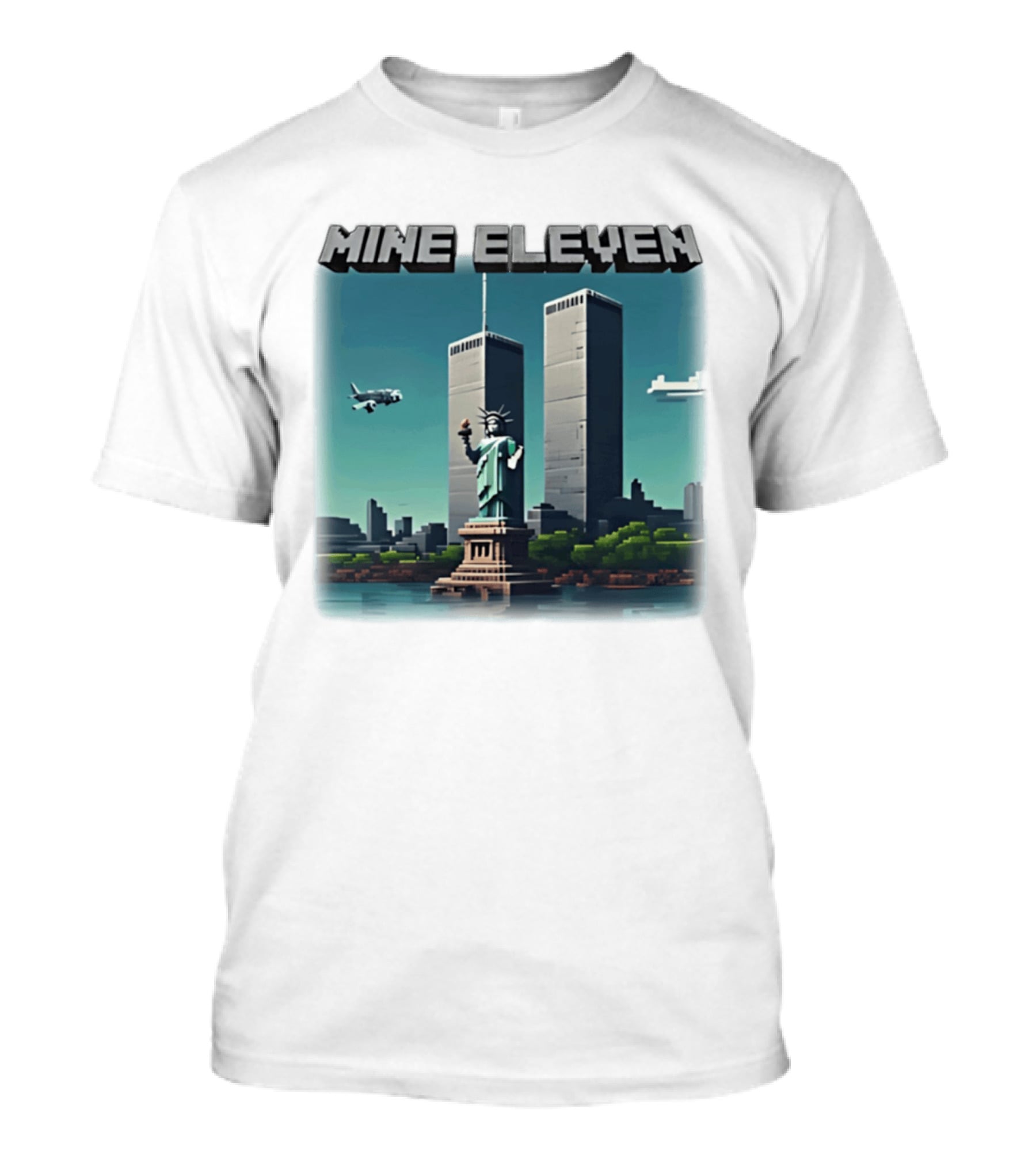 Mine Eleven Liberty Towers Tribute With Statue Of Liberty And Plane T-Shirt
