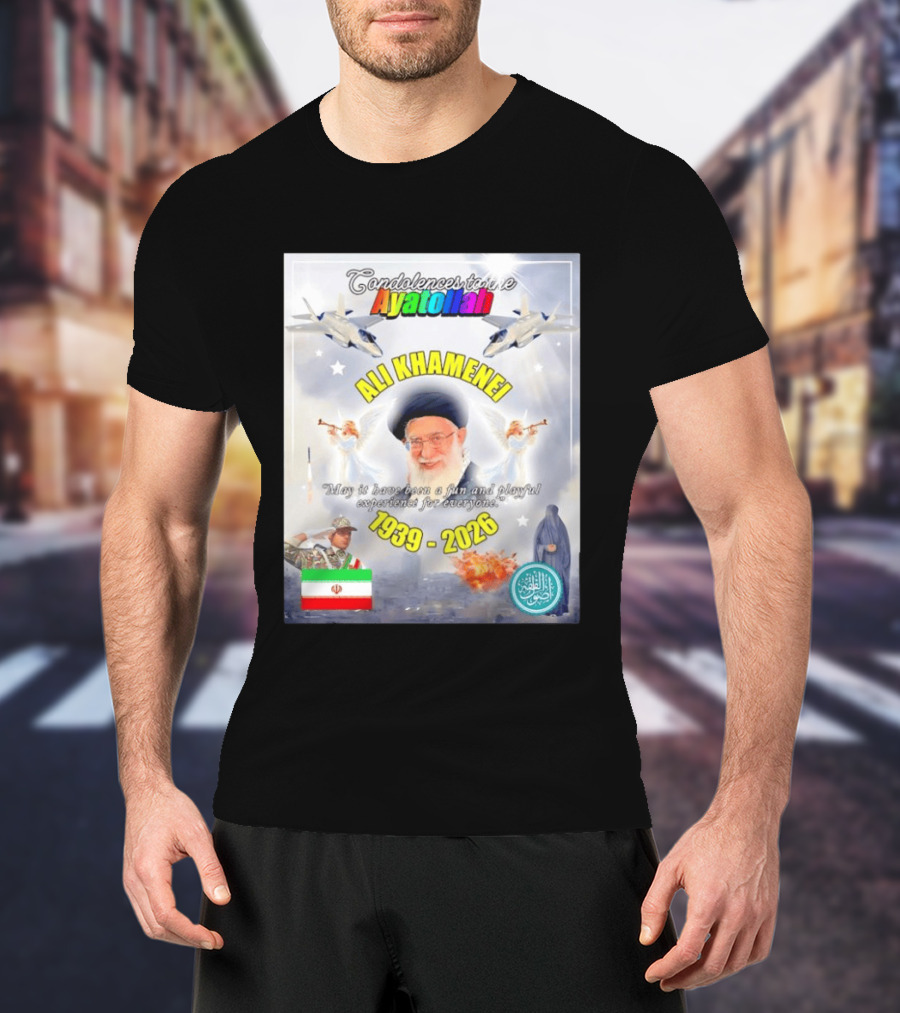 Condolences To The Ayatollah Ali Khamenei 1939 2026 Fun And Playful Experience For Everyone T-Shirt