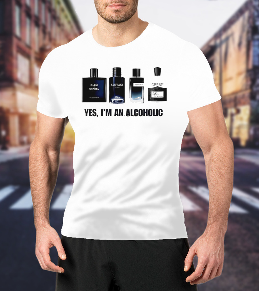 Yes I'm An Alcoholic Creed Perfume Men T-Shirt