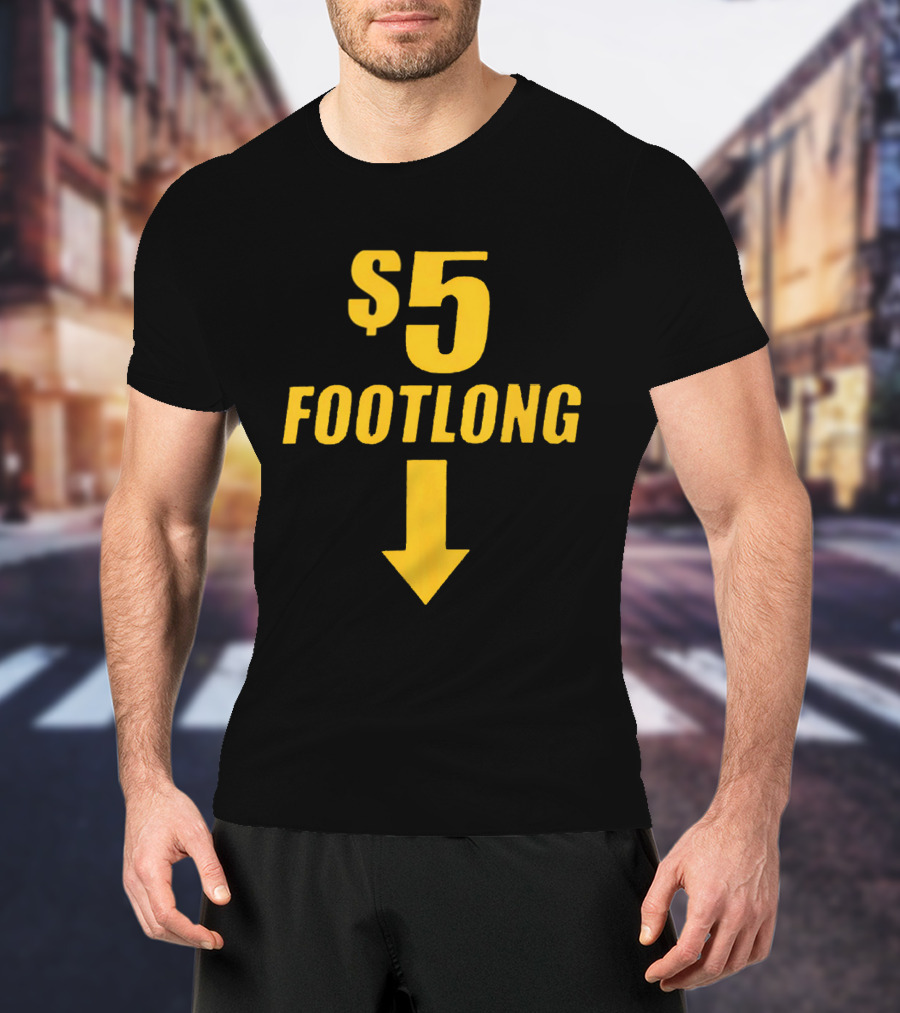 $5 Footlong Classic Arrow T-Shirt