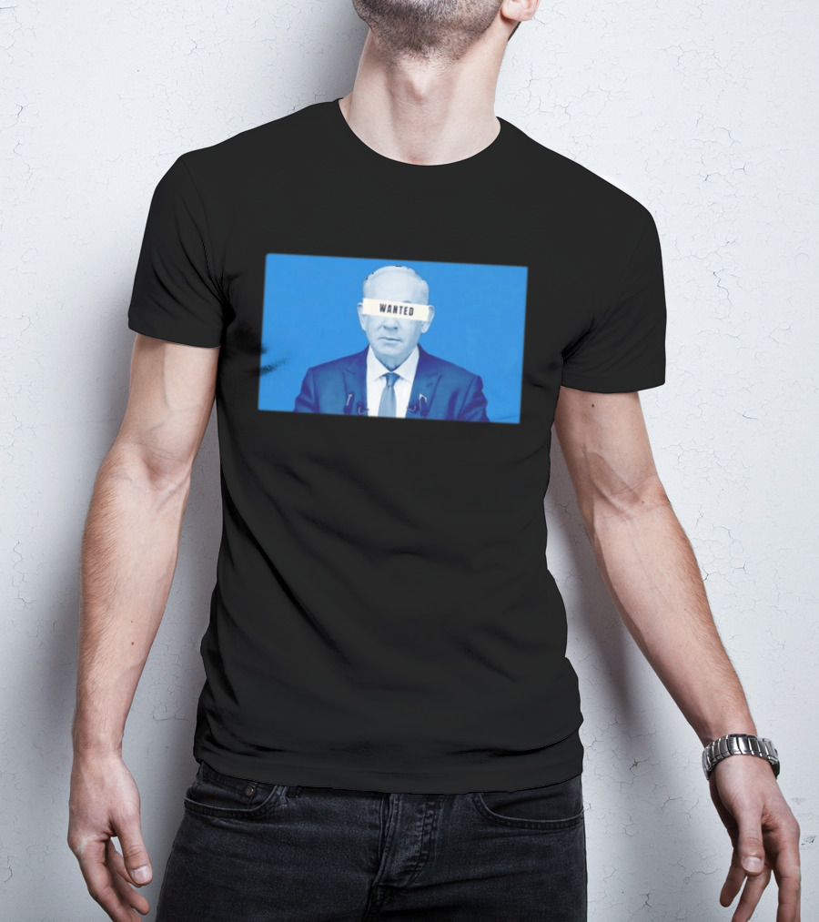 Benjamin Netanyahu Wanted T-Shirt