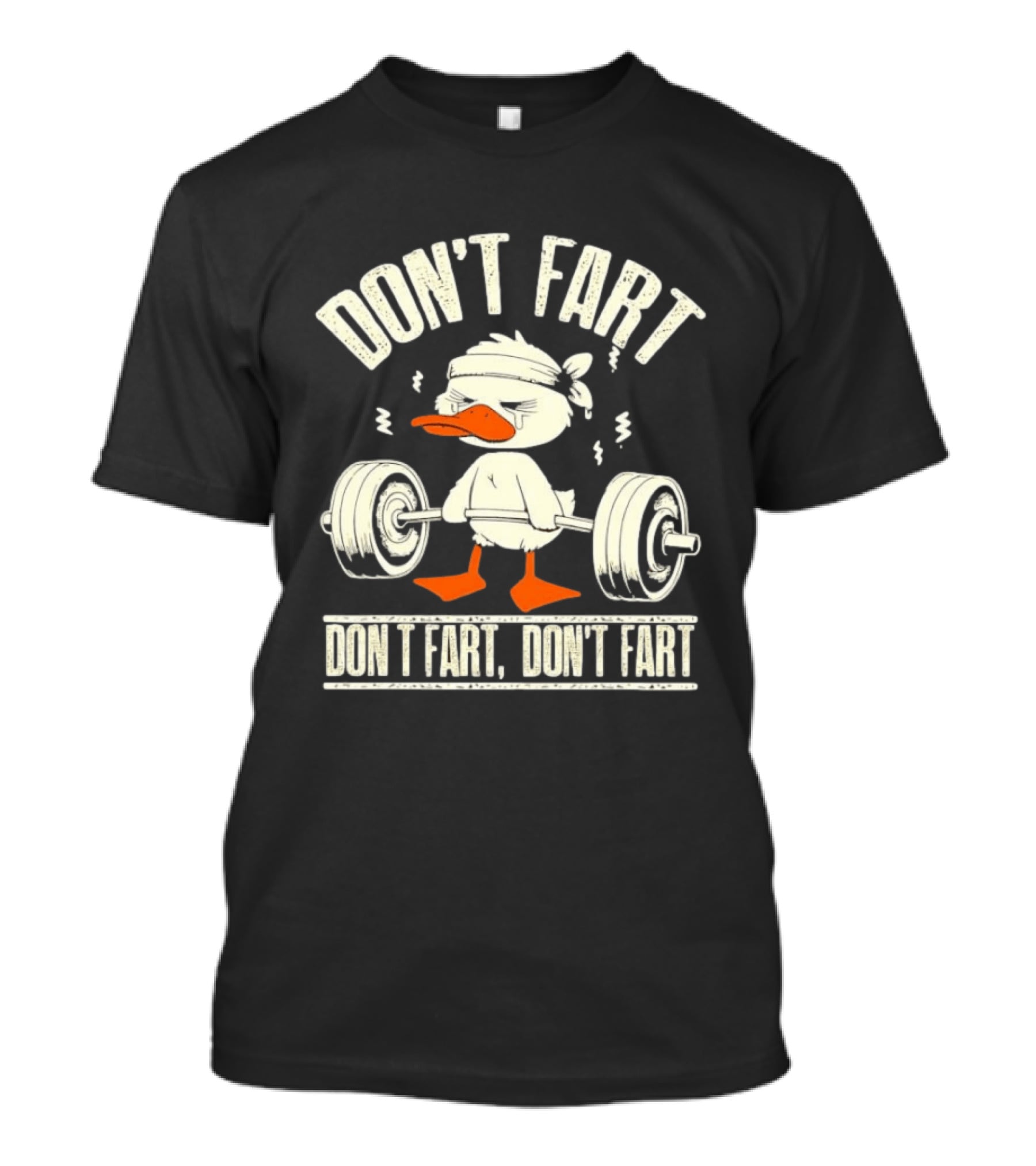 Don't Fart Duck Lifting Weights Funny Meme T-Shirt