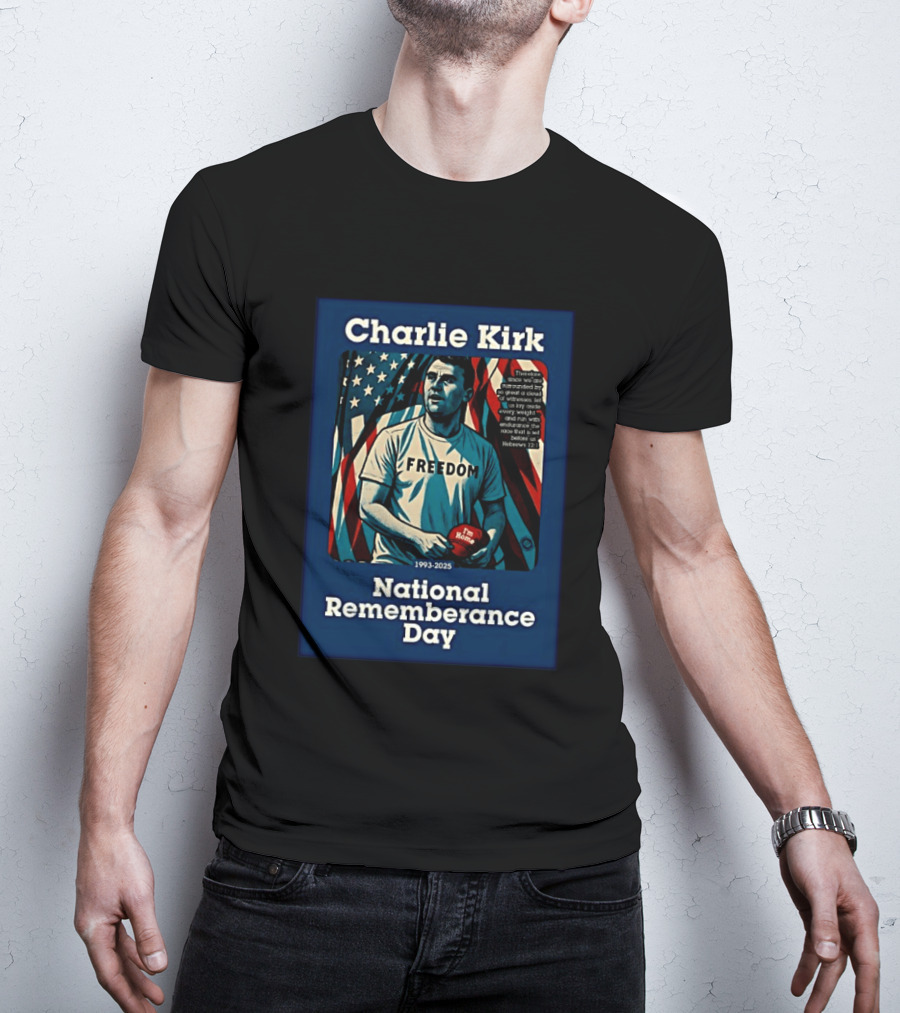 Charlie Kirk Freedom National Remembrance Day 1993 2025 T-Shirt