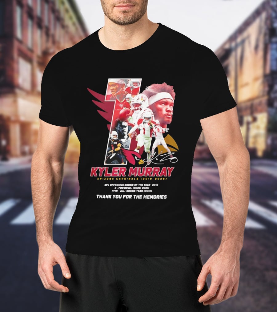 Kyler Murray Arizona Cardinals NFL Offensive Rookie Of The Year Pro Bowl All Rookie Team Thank You For The Memories T-Shirt