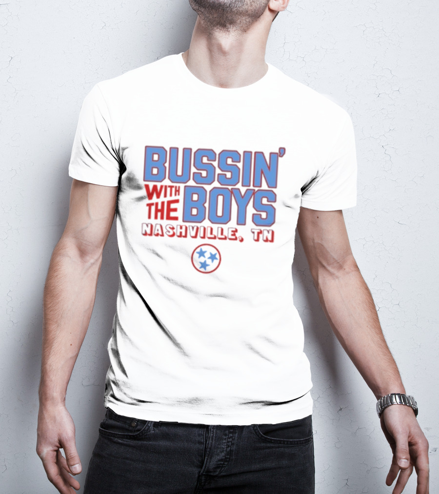 Bussin' With The Boys Nashville TN Three Stars T-Shirt