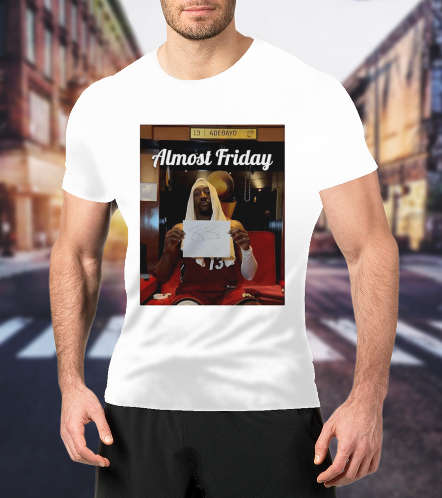 Almost Friday Bam Adebayo 83 Points Locker Room Moment T-Shirt