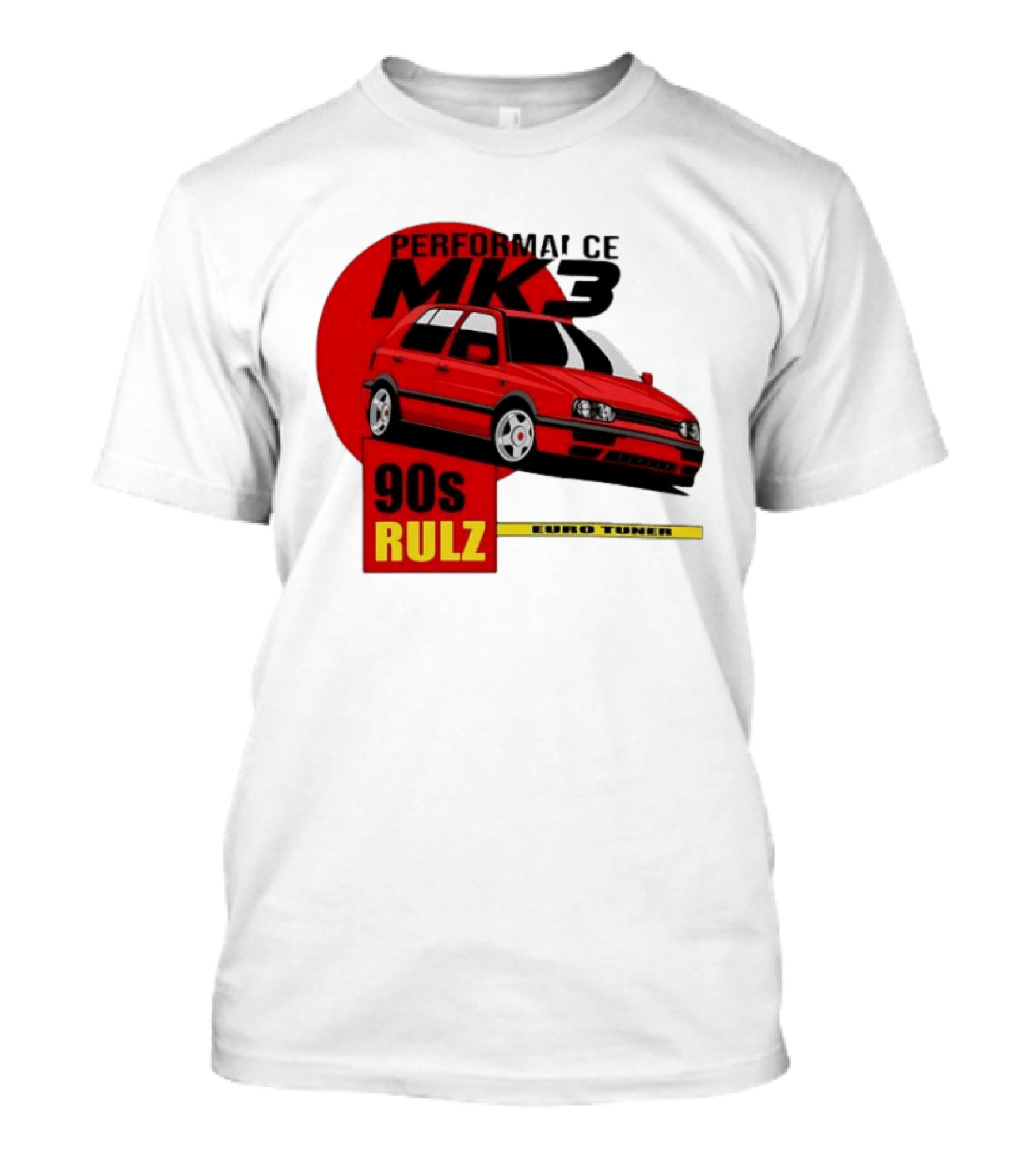 Performance MK3 90s Rulz Euro Tuner T-Shirt