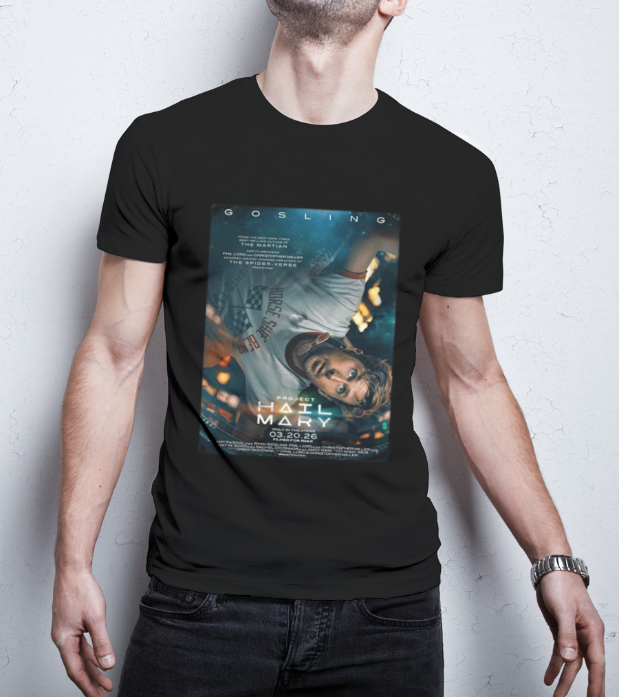 Project Hail Mary Ryan Gosling Film By Phil Lord Chris Miller March 20 2026 Release T-Shirt