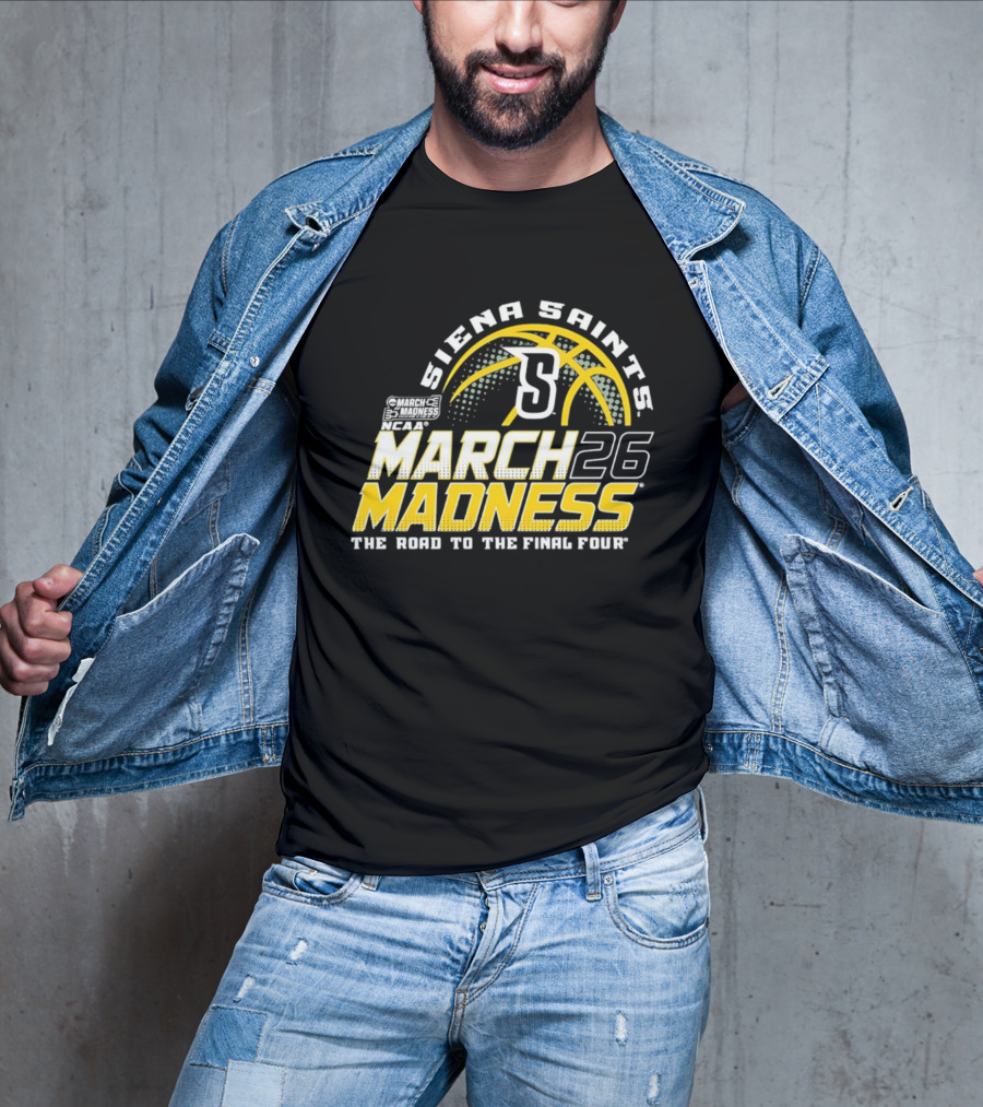 Siena Saints March Madness 2026 The Road To The Final Four T-Shirt
