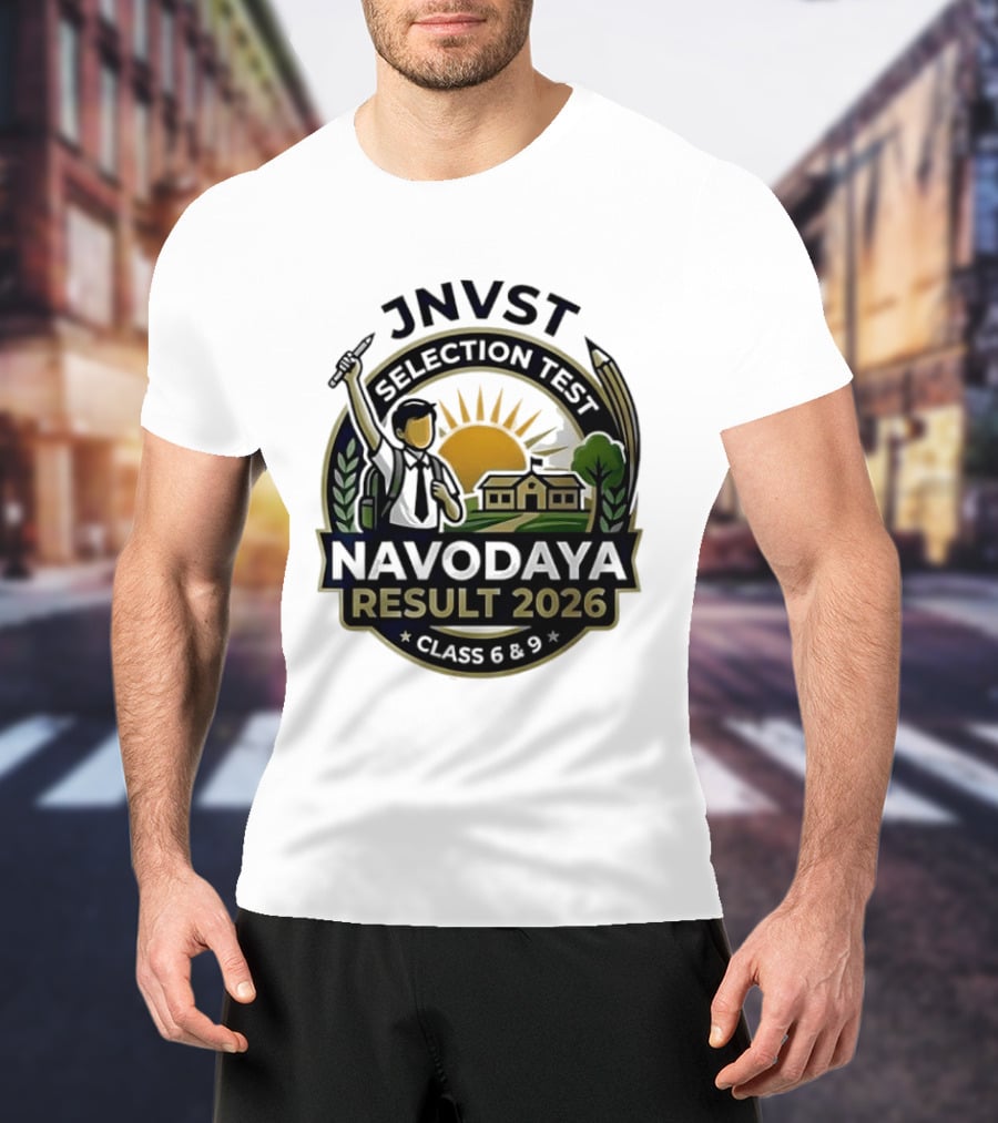 JNVT Selection Test Navodaya Result 2026 Class 6 And 9 T-Shirt