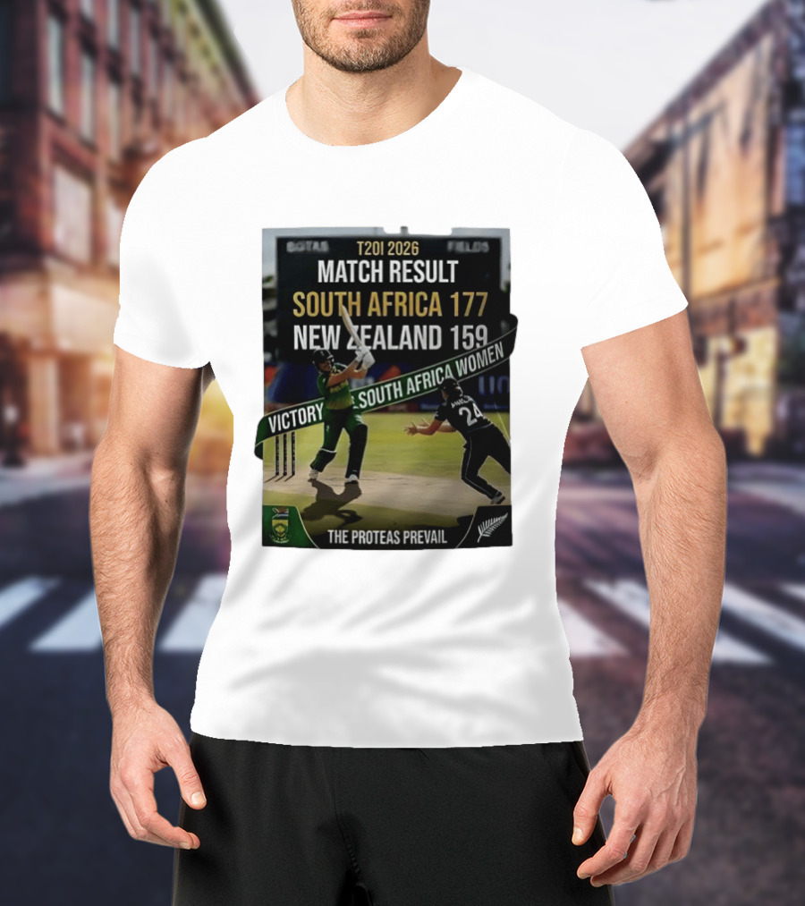 T20I 2026 Match Result South Africa 177 New Zealand 159 Victory South Africa Women The Proteas Prevail T-Shirt
