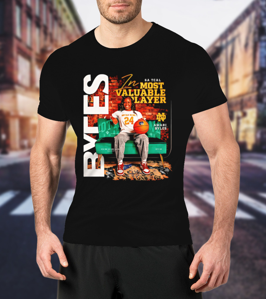 Amari Byles 6A Tcal Most Valuable Player Notre Dame Basketball 24 T-Shirt