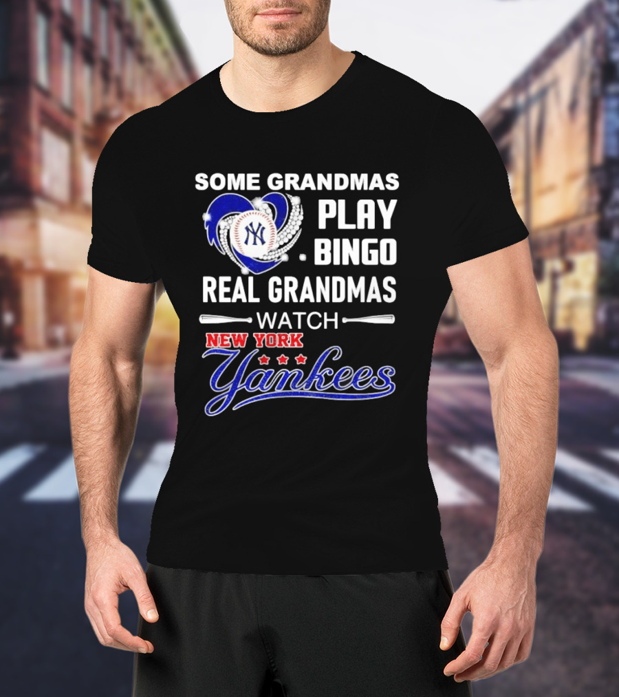 Some Grandmas Play Bingo Real Grandmas New York Yankees Diamond Heart Baseball Lover T-Shirt