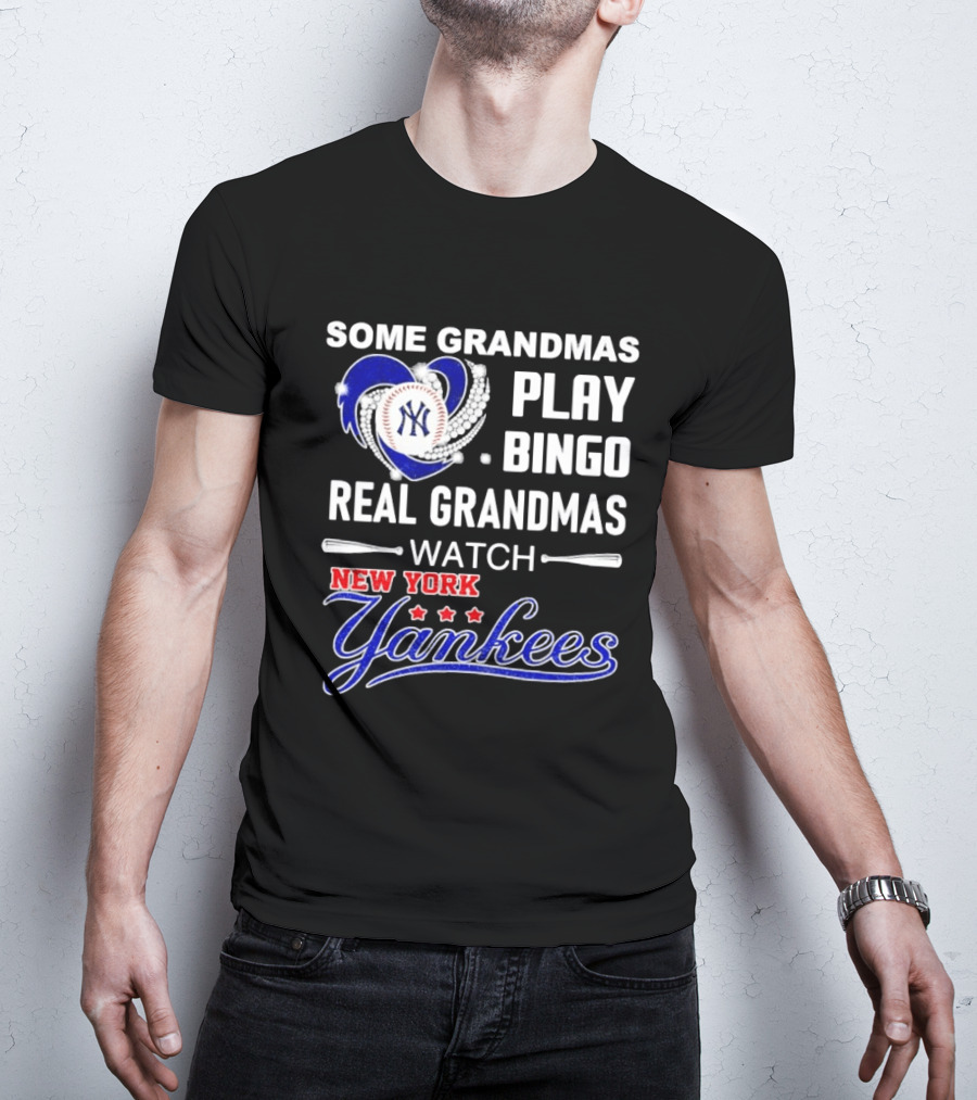 Some Grandmas Play Bingo Real Grandmas New York Yankees Diamond Heart Baseball Lover T-Shirt