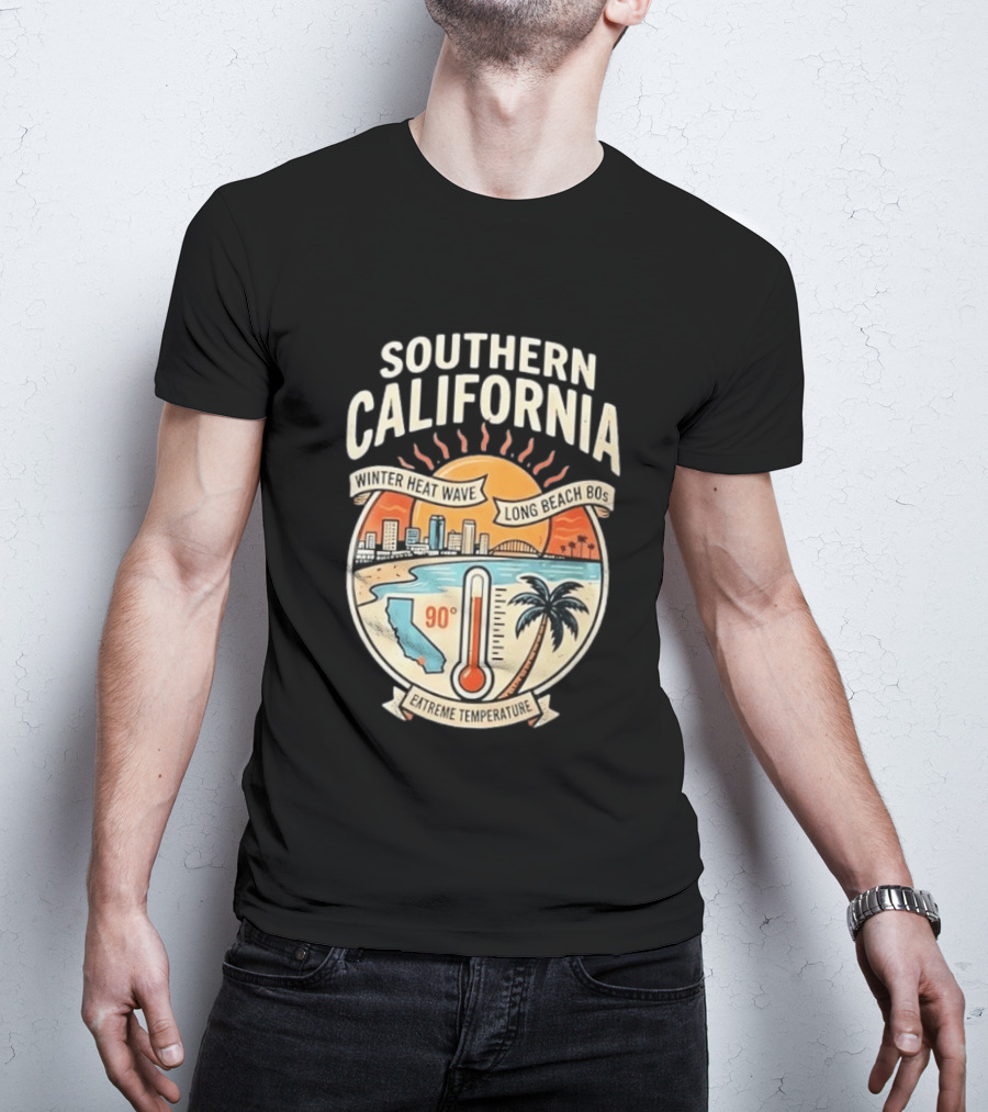 Southern California Winter Heat Wave Long Beach Extreme Temperature 90 Degrees T-Shirt