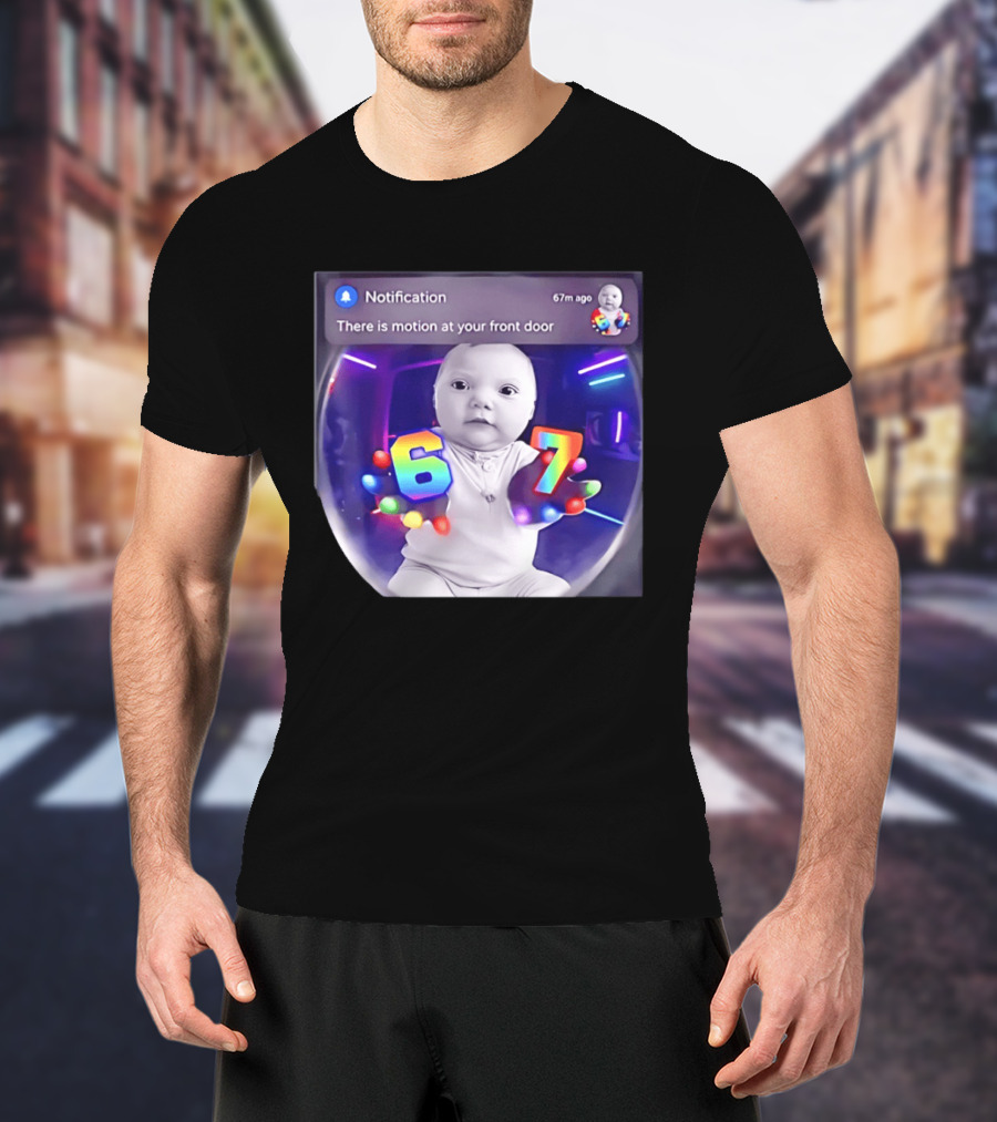 AI Baby Notification Meme Motion At Your Front Door 67 LED Gloves T-Shirt