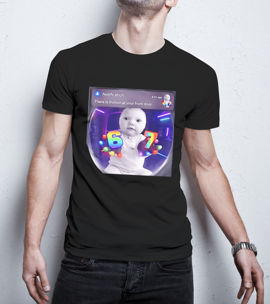 AI Baby Notification Meme Motion At Your Front Door 67 LED Gloves T-Shirt