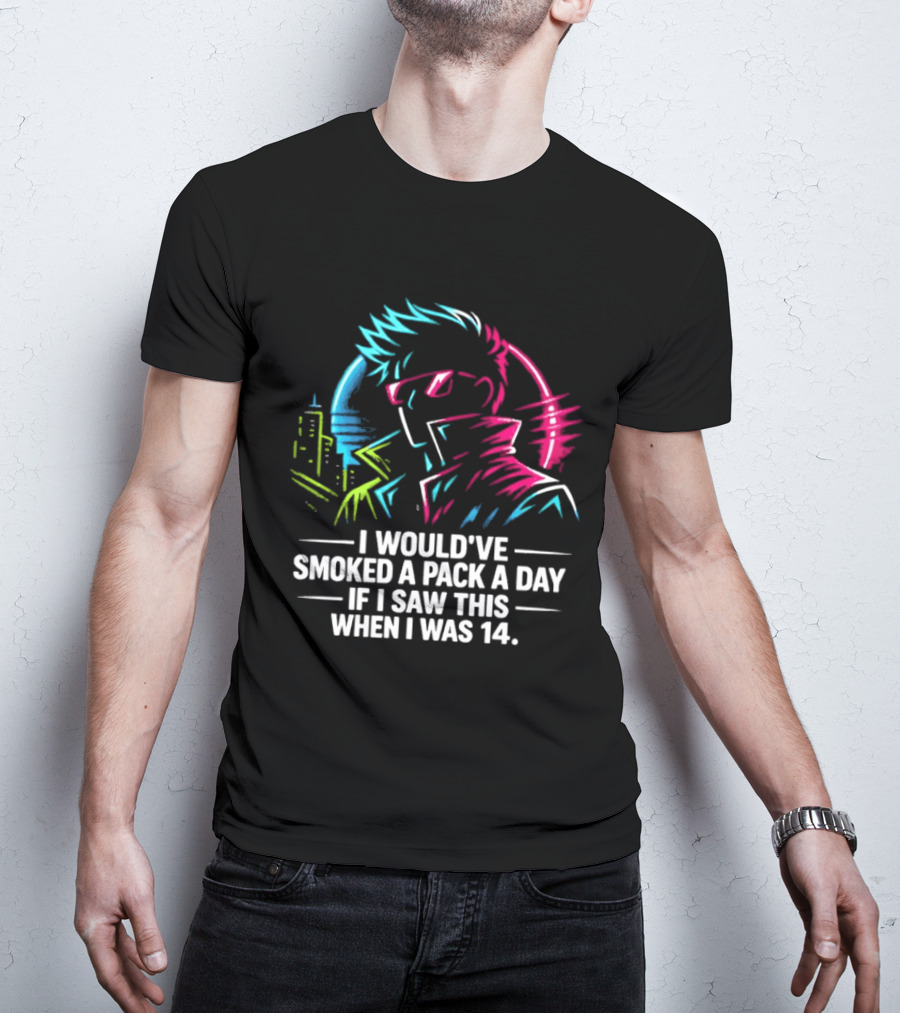 I Would've Smoked A Pack A Day If I Saw This When I Was 14 Retro Cyberpunk Cool Neon Cityscape T-Shirt
