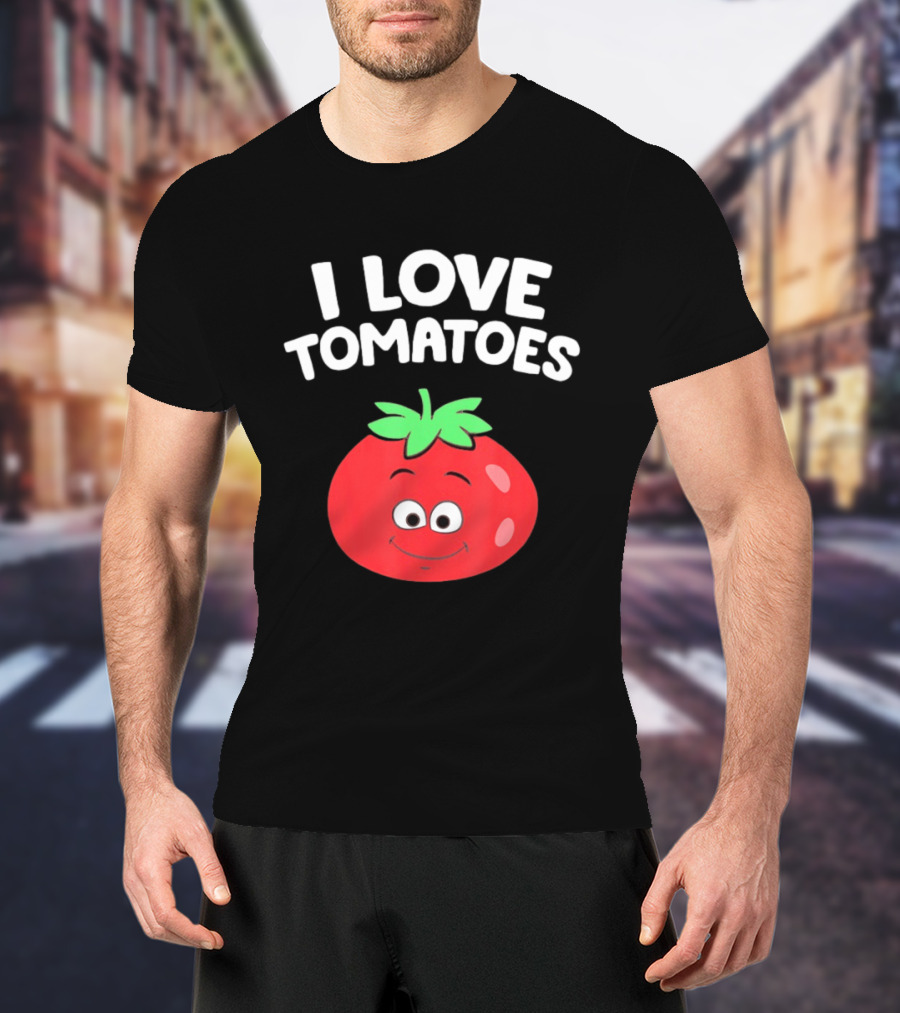 I Love Tomatoes Happy Smiling Tomato Cartoon T-Shirt