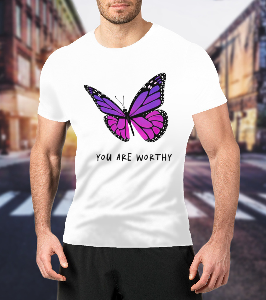 You Are Worthy Butterfly Purple Pink T-Shirt