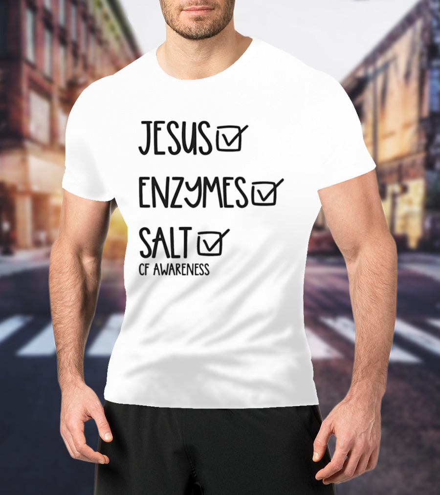 Jesus Enzymes Salt Of Awareness Select All Checklist T-Shirt