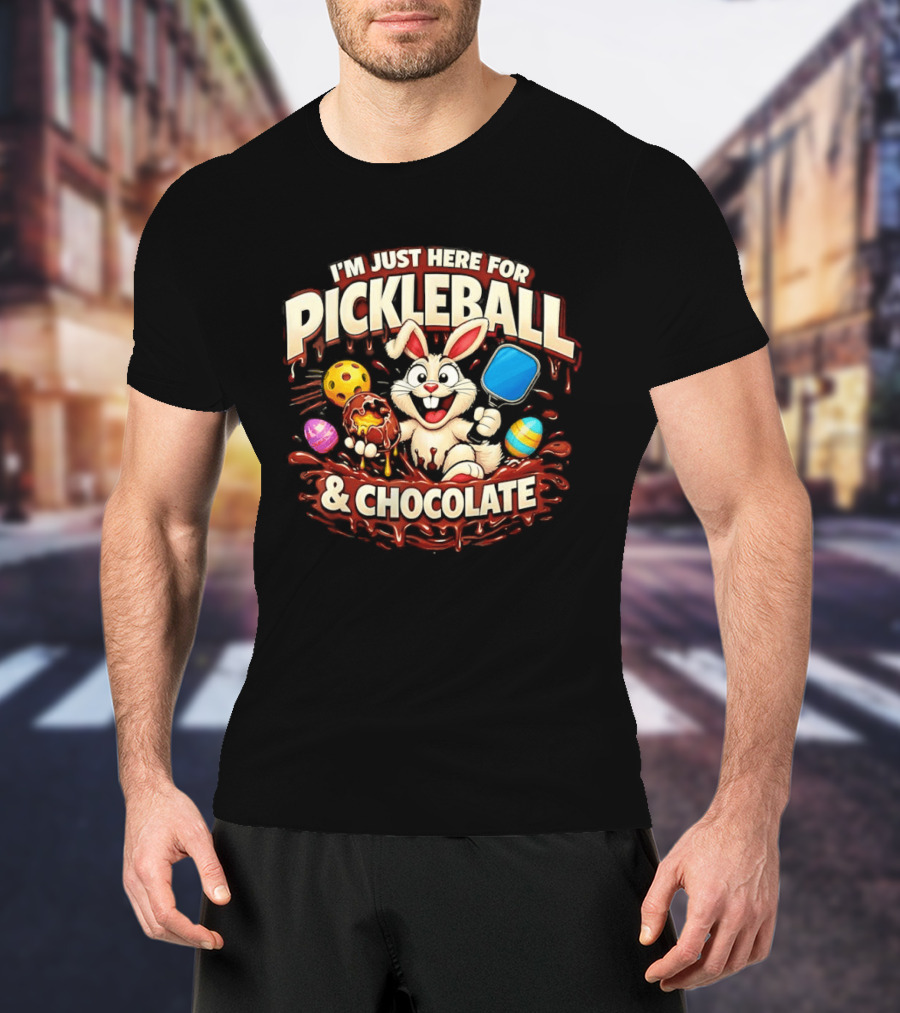 I'm Just Here For Pickleball Chocolate Bunny Paddle And Players T-Shirt