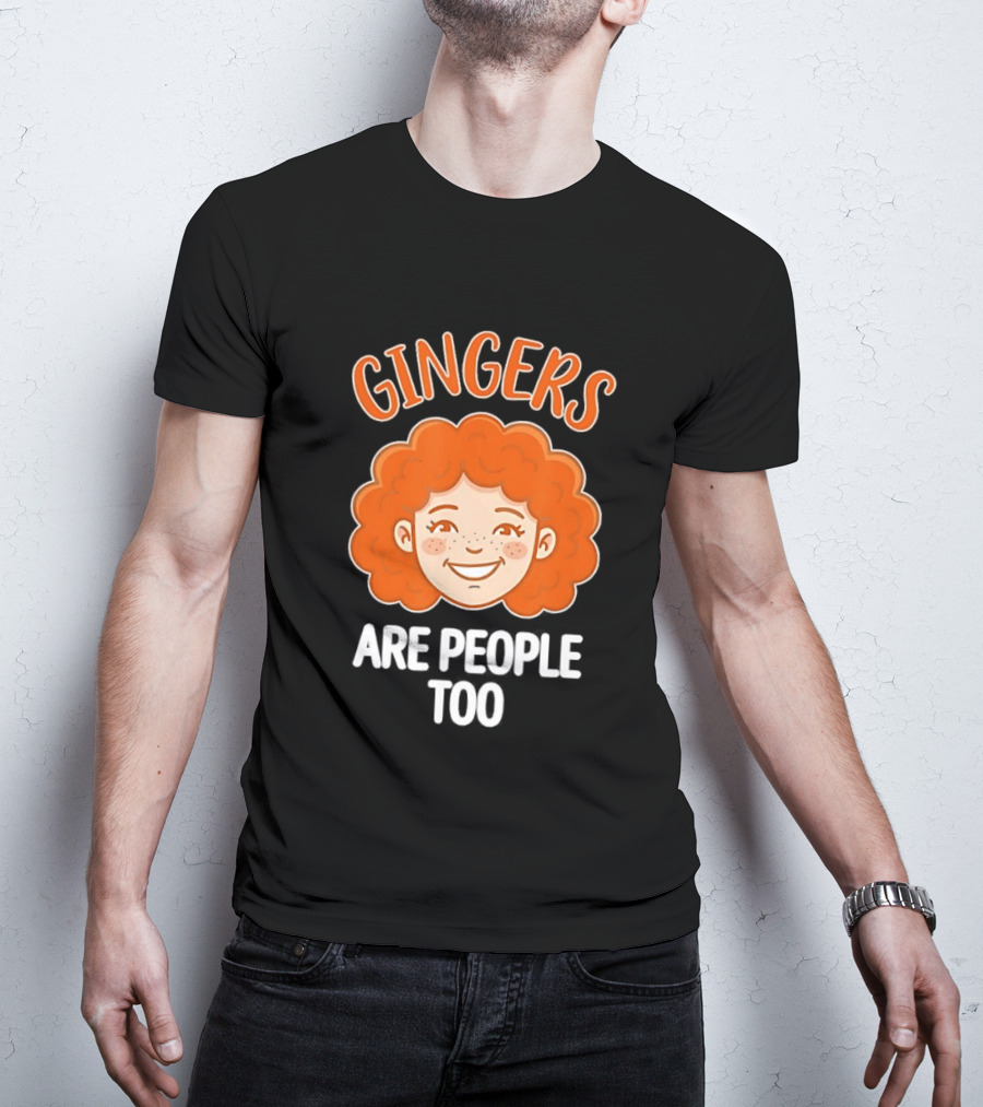 Gingers Are People Too Redhead Pride Fun Cartoon T-Shirt