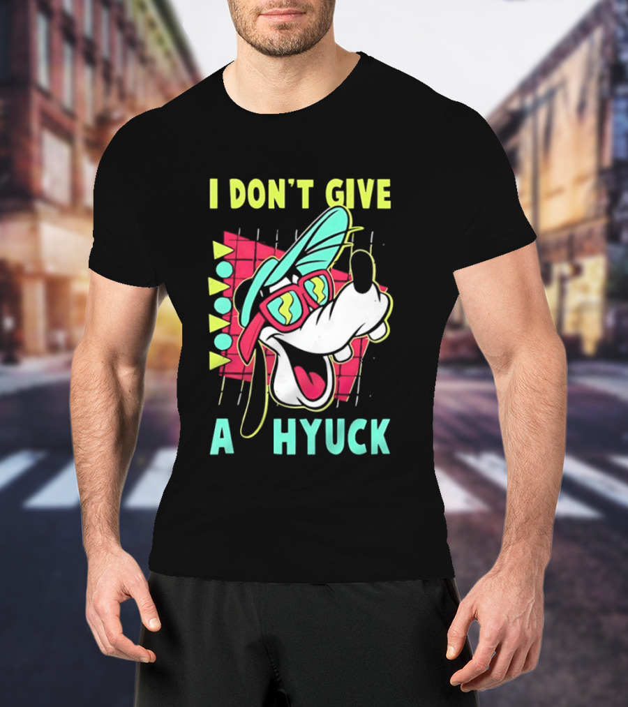 I Don't Give A Hyuck Goofy 90s T-Shirt