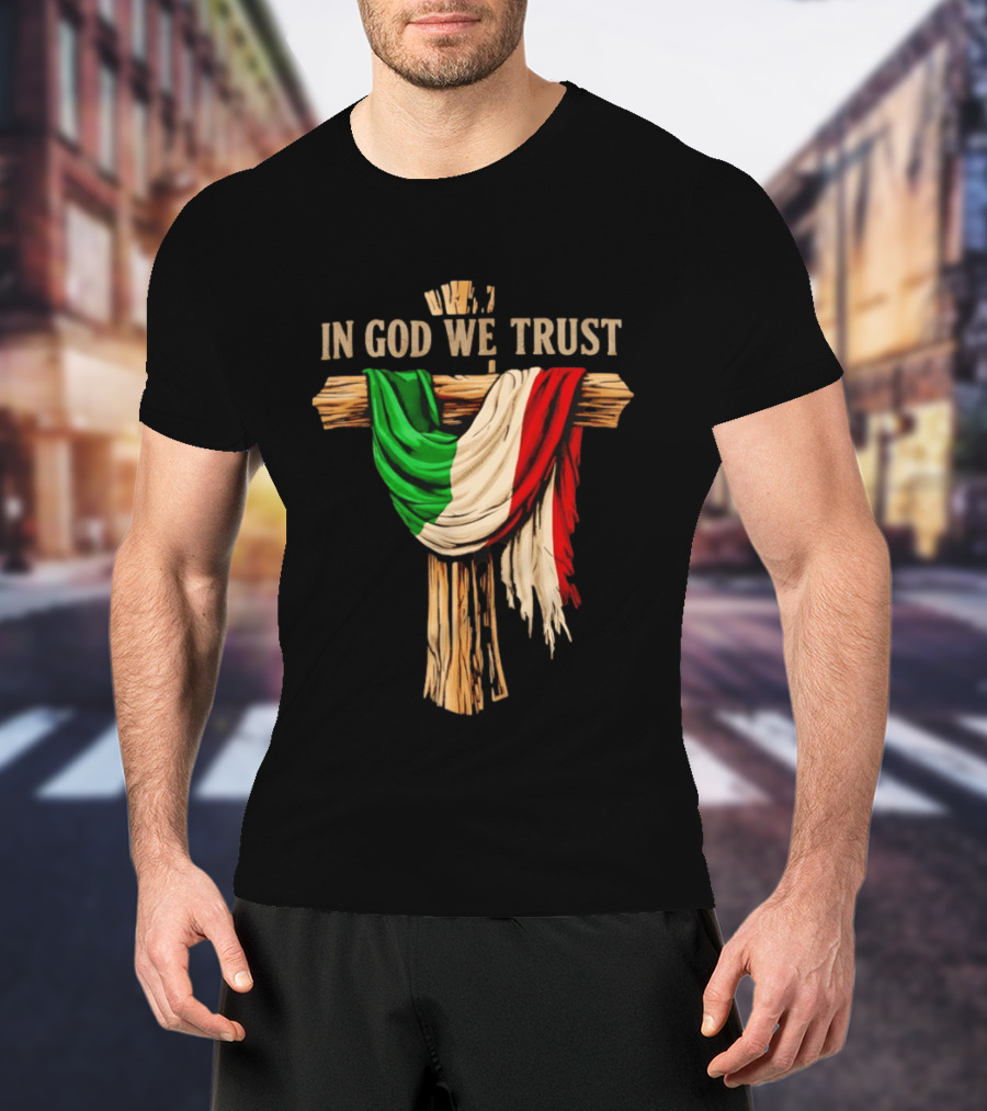 In God We Trust Italian Flag On Cross Jesus Reto T-Shirt