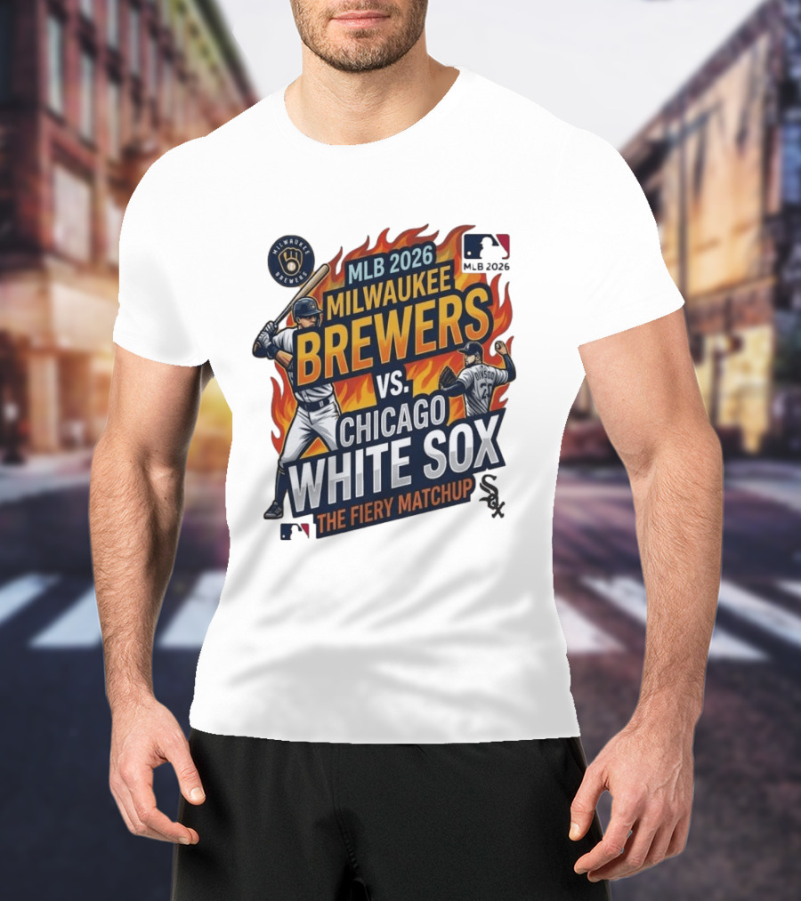 MLB 2026 Milwaukee Brewers Vs Chicago White Sox The Fiery Matchup T-Shirt