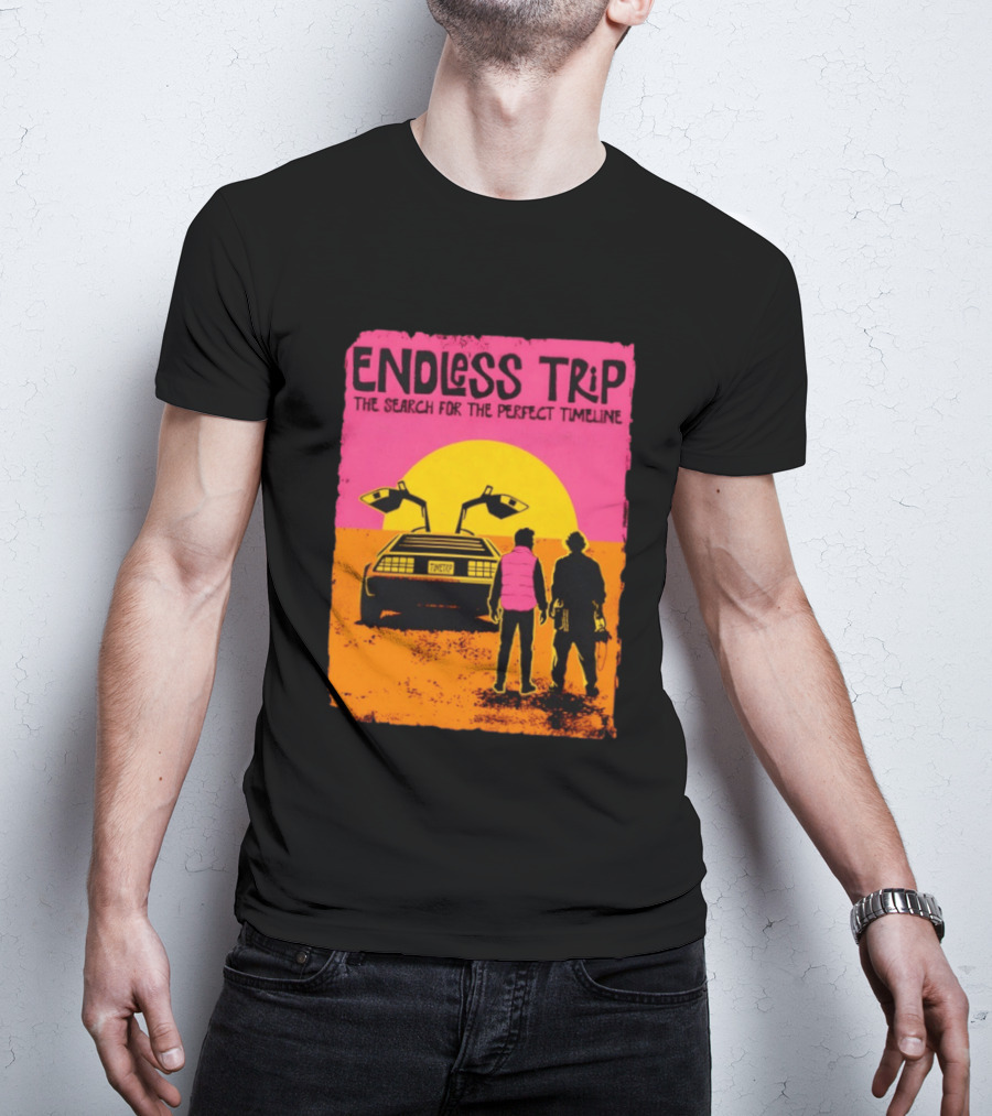 Endless Trip The Search For The Perfect Timeline Back To The Future Sunset Retro Car Journey T-Shirt