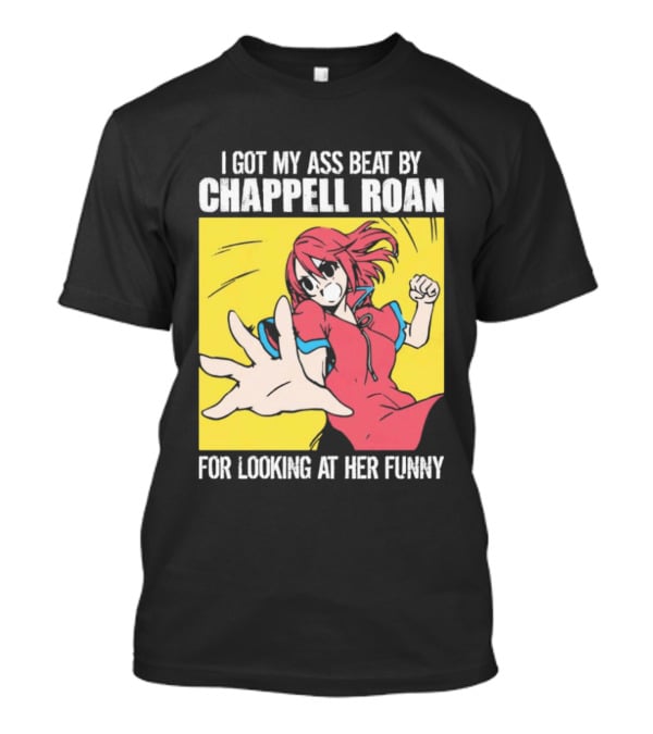 I Got My Ass Beat By Chappell Roan For Looking At Her Funny Anime T-Shirt