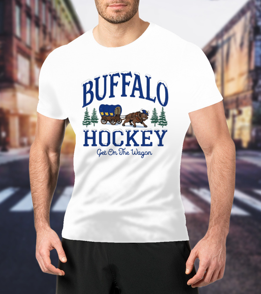 Buffalo Hockey Get On The Wagon Wild West T-Shirt