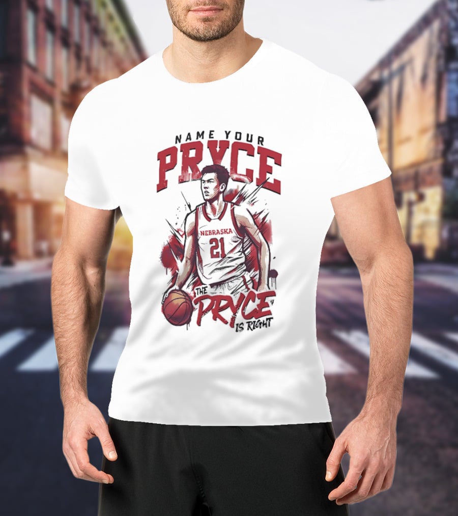 Name Your Pryce Nebraska Cornhuskers Basketball Player 21 Bryce Williams T-Shirt