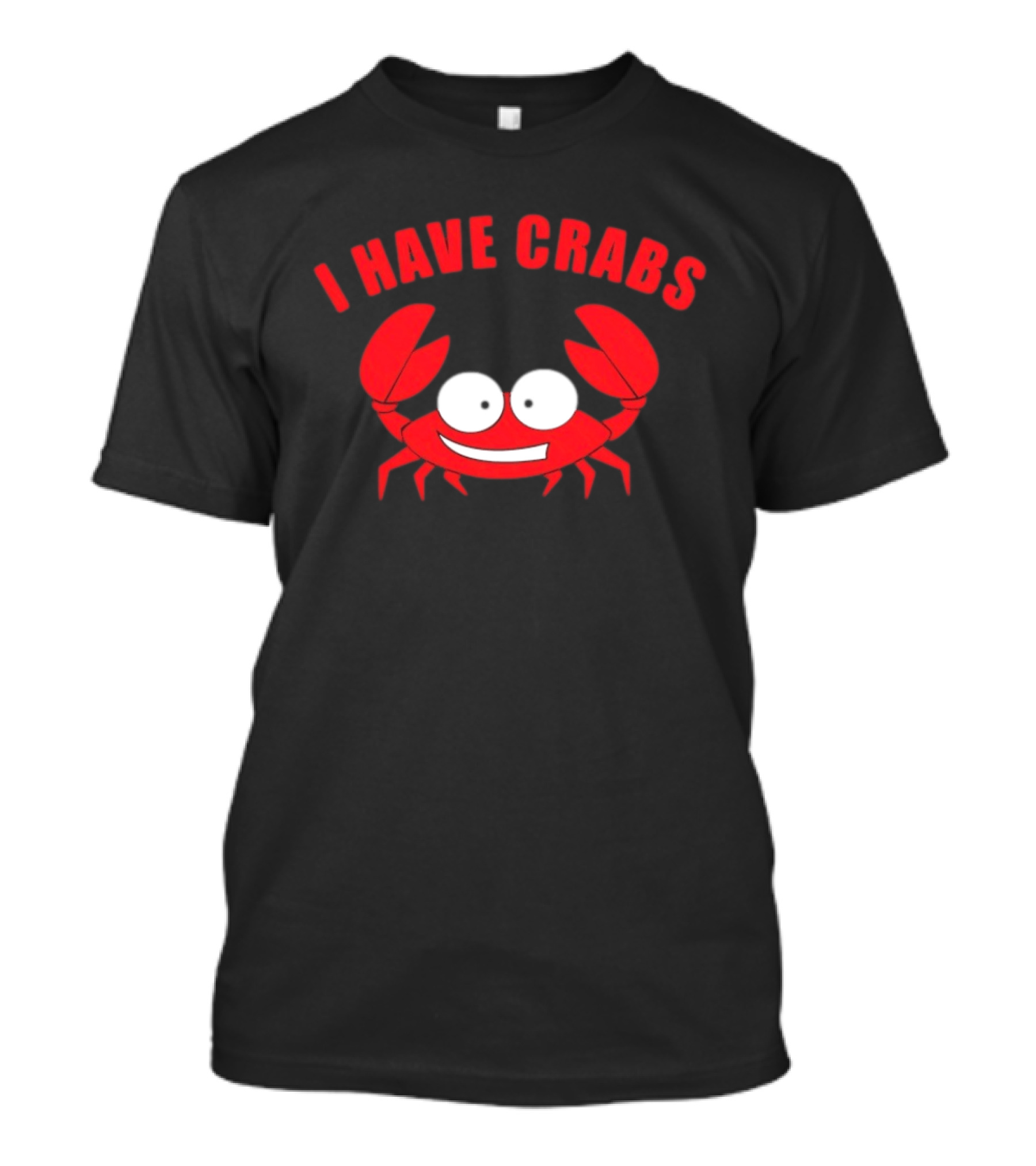 I Have Crabs Funny Red Crab Cartoon T-Shirt