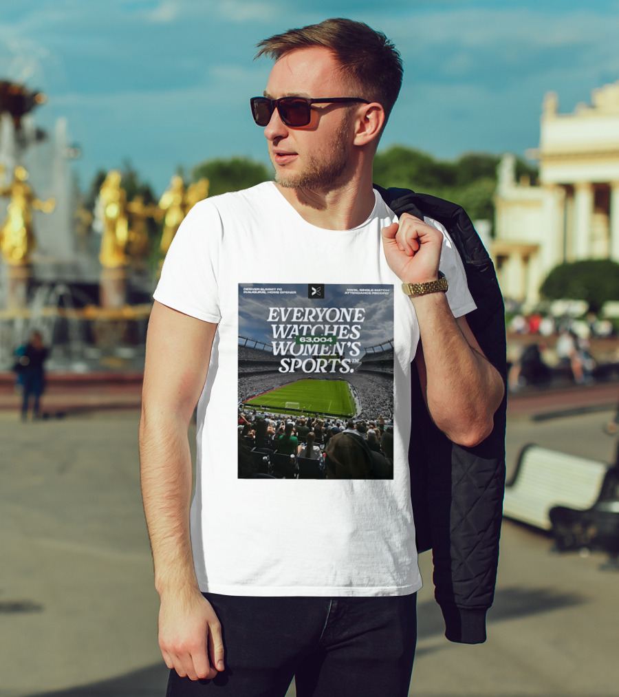 NWBL Single Match Attendance Record Everyone Es Women's Sports 63004 Denver Summit FC Inaugural Home Opener T-Shirt