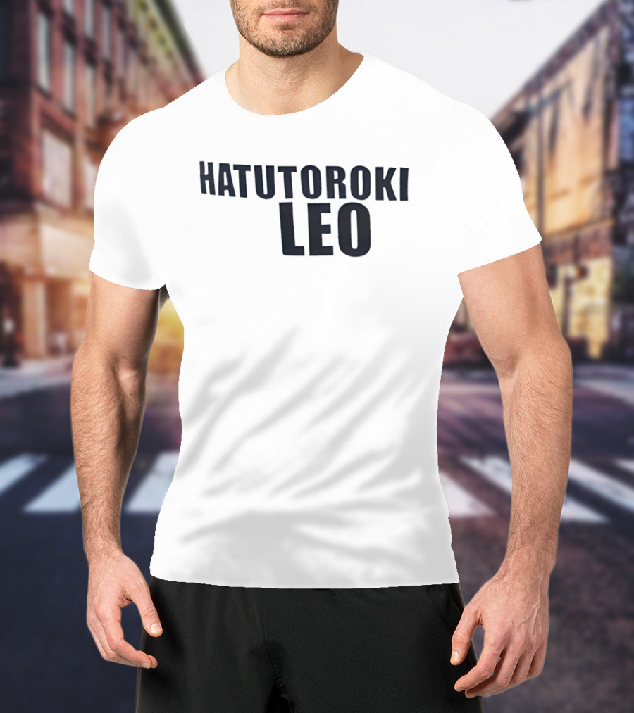 Hatutoroki Leo T-Shirt