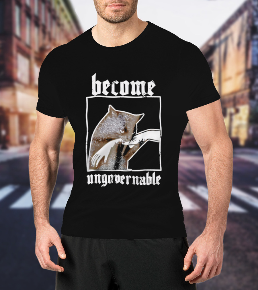 Become Ungovernable Cat Biting Hand T-Shirt