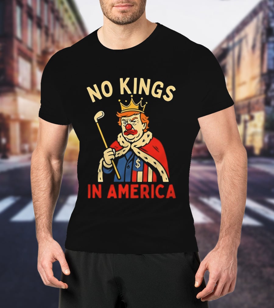 No Kings In America Trump Clown Wearing Crown And Red Nose Golf Club T-Shirt