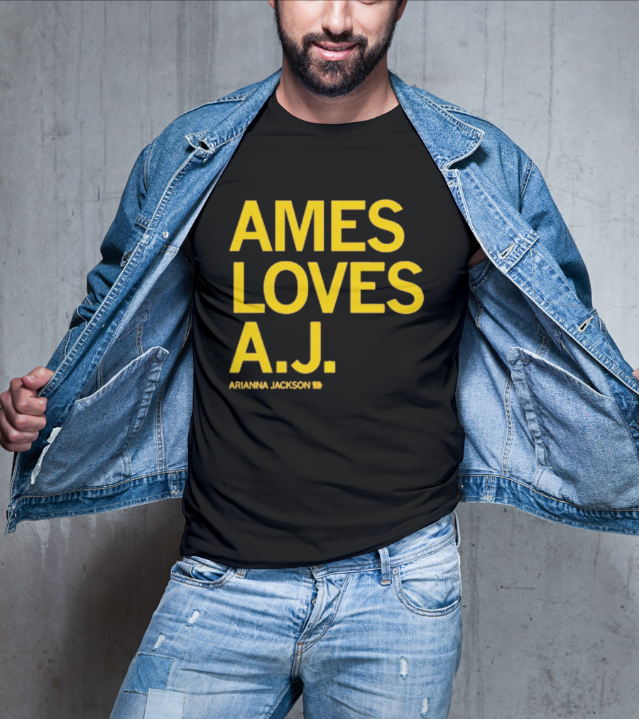 Ames Loves A J Arianna Jackson T-Shirt