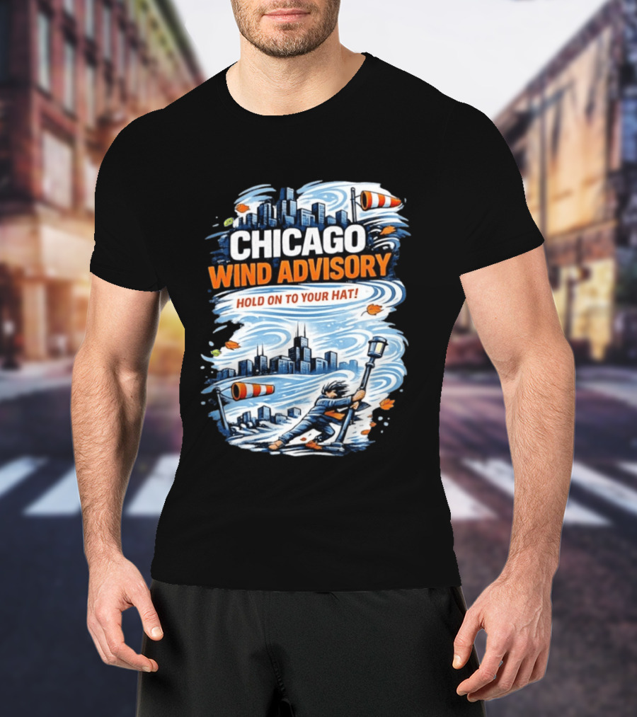 Chicago Wind Advisory Hold On To Your Hat Cityscape And Skyline Scene T-Shirt