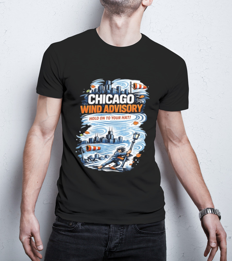 Chicago Wind Advisory Hold On To Your Hat Cityscape And Skyline Scene T-Shirt
