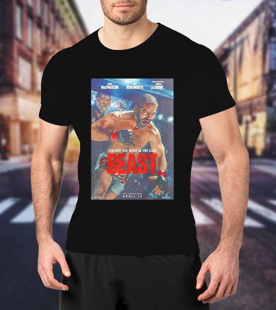 Daniel MacPherson Luke Hemsworth Russell Crowe MMA Beast Movie Legends In The Cage April 10 2026 T-Shirt
