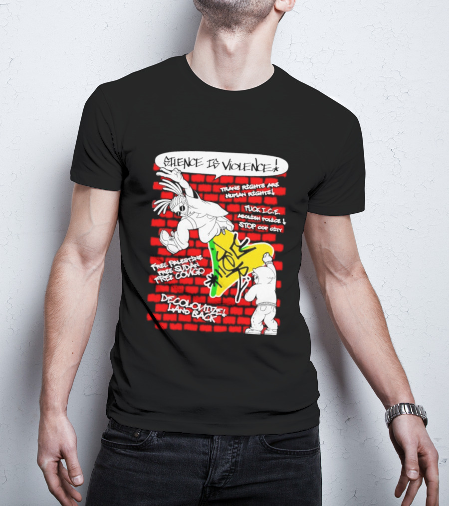 Silence Is Violence Trans Rights Are Human Rights Decolonize Land Back Black Trans Lives Matter Police Brutality Stop Cop City T-Shirt