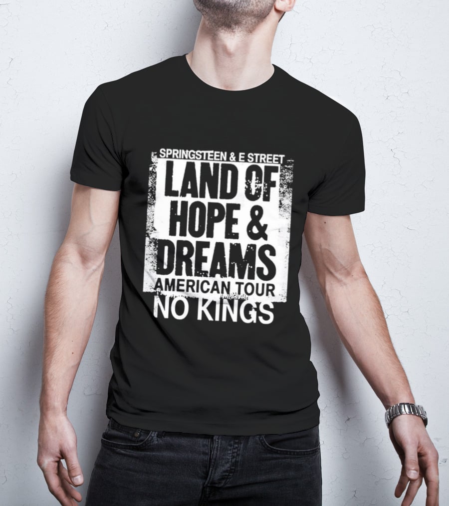 Springsteen And E Street Band Land Of Hope And Dreams American Tour No Kings T-Shirt