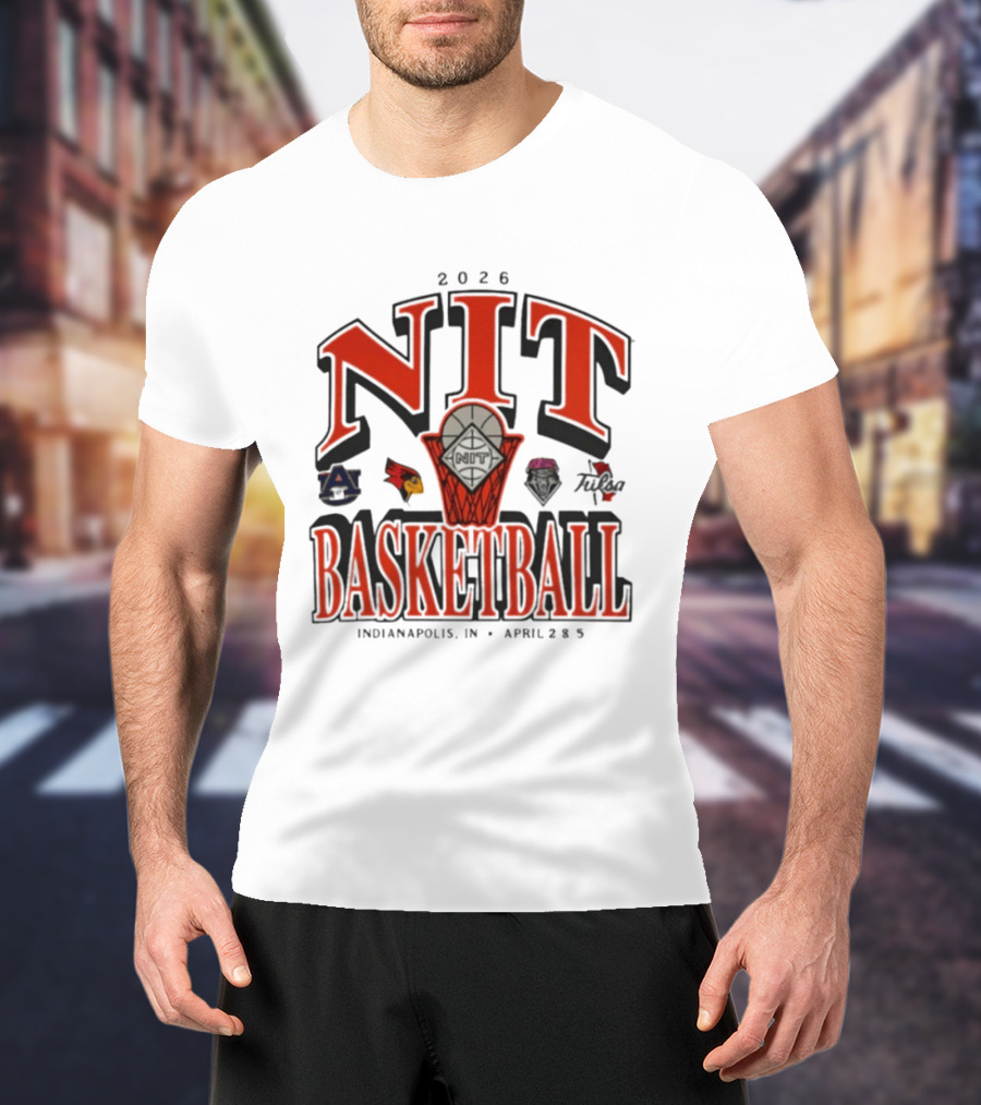 2026 NIT Basketball Auburn Tigers Illinois State Redbirds New Mexico Lobos Tulsa Golden Hurricane Indianapolis April 2 5 T-Shirt